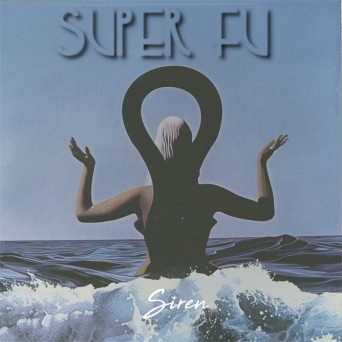 Super FU – Siren