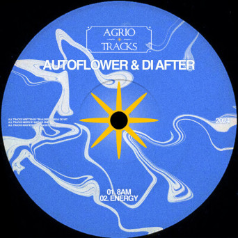 AUTOFLOWER & Di After – 8AM / Energy