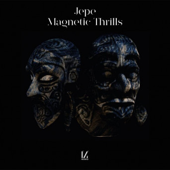 Jepe – Magnetic Thrills [Hi-RES]