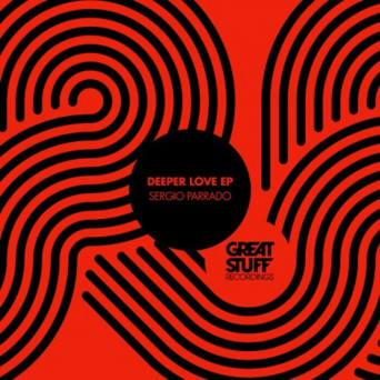 Sergio Parrado – Deeper Love EP