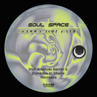 Soul Space – Seduccion Fvnk