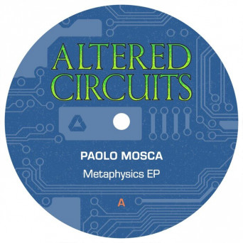 Paolo Mosca – Metaphysics EP