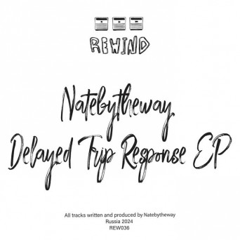 Natebytheway – Delayed Trip Response