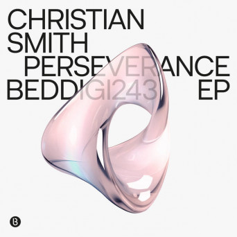 Christian Smith – Perseverance EP