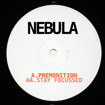 Nebula – Premonition, Stay Focussed