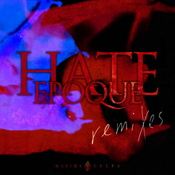 Disco Morato & Varvara Pavlovna – Hate Epoque (Remixes)