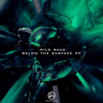 Milo Raad – Below The Surface EP