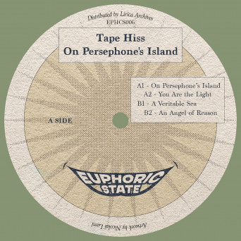 Tape Hiss – On Persephone’s Island [VINYL]