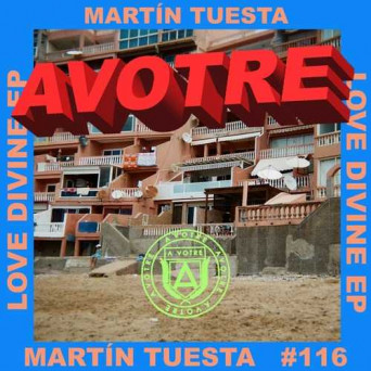 Martín Tuesta – Love Divine EP