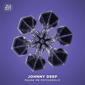 Johnny Deep – Phunk Me Psychedelic