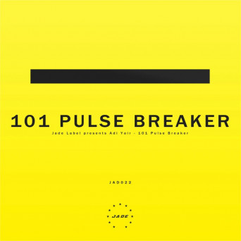 Adi Yair – 101 Pulse Breaker