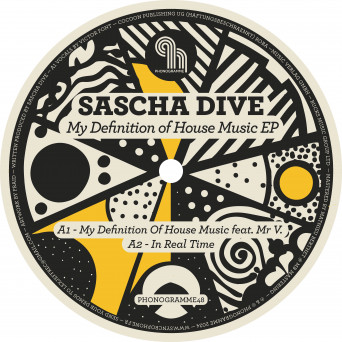 Sascha Dive – My Definition of House Music