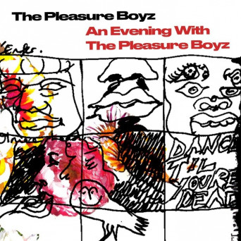 The Pleasure Boyz – An Evening with The Pleasure Boyz