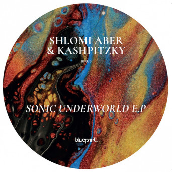 Shlomi Aber & Kashpitzky – Sonic Underworld EP