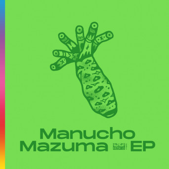 Manucho – Mazuma EP