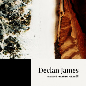 Declan James – Reformed