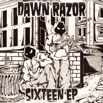 Dawn Razor – Sixteen EP