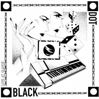 Black Dot – Love at Glance