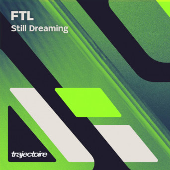 Ftl – Still Dreaming