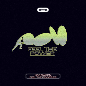 Levi Swarn – Feel The Power EP