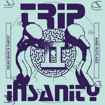 Dead Man’s Chest – Trip II Insanity