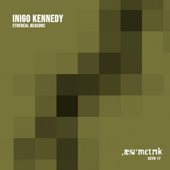 Inigo Kennedy – Ethereal Beacons