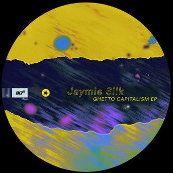 Jaymie Silk – GHETTO CAPITALISM EP