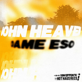 John Heaven – Dame Eso