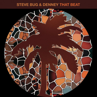 Steve Bug & Denney – That Beat