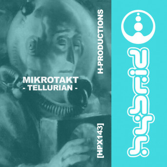 MIKROTAKT – Tellurian