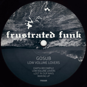 Gosub – Low Volume Lovers (2024 Remastered)