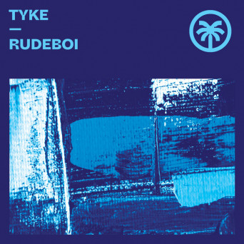 Tyke – Rudeboi