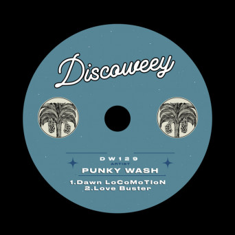 Punky Wash – Dawn LoCoMoTIoN