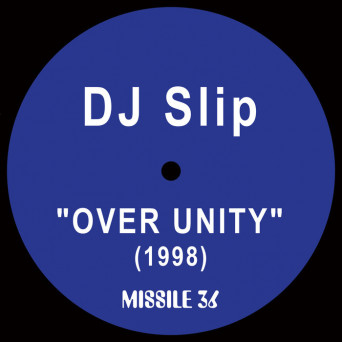 Dj Slip – Over Unity EP