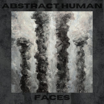 Abstract Human – Faces