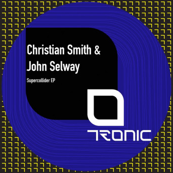 Christian Smith & John Selway – Supercollider