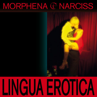 Narciss & Morphena – Lingua Erotica