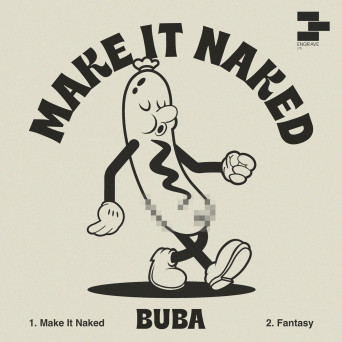 Buba – Make It Naked