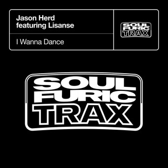 Jason Herd, Lisanse – I Wanna Dance