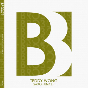 Teddy Wong – Saxo Funk EP