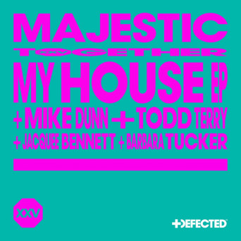 Majestic – My House EP