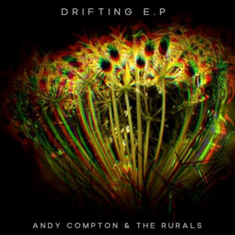 Andy Compton & The Rurals – Drifting E.P