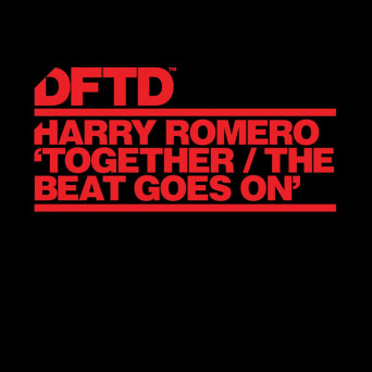 Harry Romero & Tiff Beatty – Together / The Beat Goes On