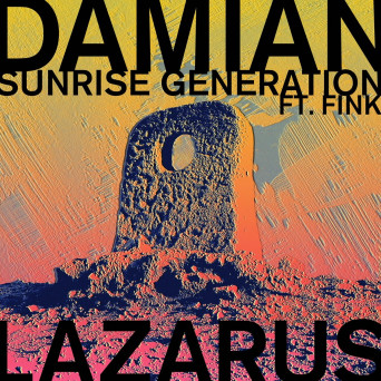 Fink & Damian Lazarus – Sunrise Generation