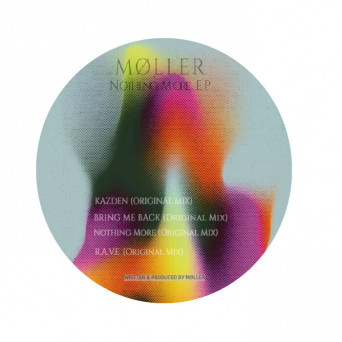 Moller – Nothing More EP