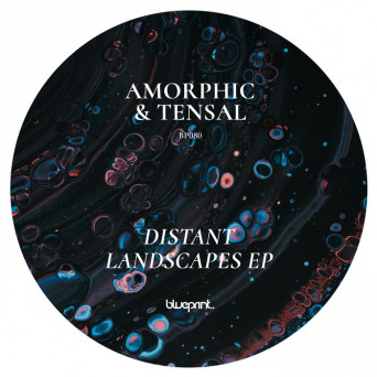 Amorphic & Tensal – Distant Landscapes EP