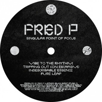 Fred P – Singular Point of Focus