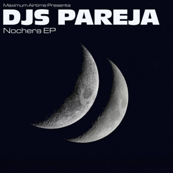 DJs Pareja – Nochera