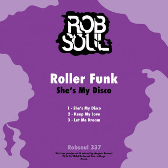 Roller Funk – She’s My Disco