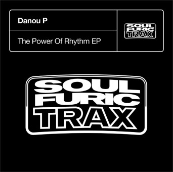 Danou P – The Power Of Rhythm EP